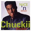 Chuckii Booker - Niice 'n wiild