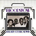 Bloodstone - Lullaby of broadway