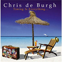 Chris De Burgh - Timing is everything