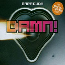 Baracuda - Damn!