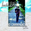 Fausto Leali - Io camminer&ograve;...e altri successi