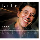 Ivan Lins - Para sempre