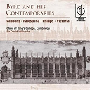 Cambridge / King's College Choir Of Cambridge - Byrd and his contemporaries