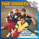 The Shorts - Comment ca va