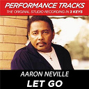 Aaron Neville - Let go (performance tracks) - ep
