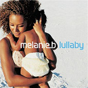 Melanie B - Lullaby
