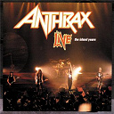 Anthrax - Live: the island years