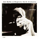 Jon Balke / Magnetic North Orchestra - Further