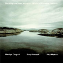 Gary Peacock / Marilyn Crispell / Paul Motian - Nothing ever was, anyway