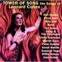 Aaron Neville / Billy Joel / Bono / Don Henley / Elton John / Jann Arden / Martin Lee Gore / Peter Gabriel / Sting / Suzanne Vega / The Chieftains / Tori Amos / Trisha Yearwood / Willie Nelson - Tower of song - the songs of leonard cohen