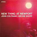 Archie Shepp / John Coltrane - New thing at newport