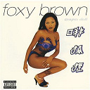 Foxy Brown - Chyna doll