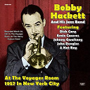 Bobby Hackett / His Jazz Band - At the voyager room (1957 in new york city)