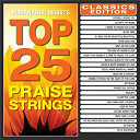 Maranatha! Music - Top 25 praise strings classics edition (instrumental)