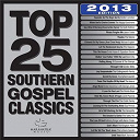 Maranatha! Music - Top 25 southern gospel classics 2013 edition
