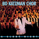 Bo Katzman Chor - A glory night
