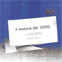 Lucio Dalla - Il motore del 2000