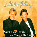 Modern Talking - You're my heart, you're my soul