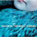 Waldeck - the night garden