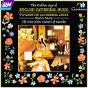 James Lancelot / John Taverner / Martin Neary / Orlando Gibbons / The Viols Of The Consort Of Musicke / Thomas Morley / Thomas Tallis / Thomas Weelkes / William Byrd / Winchester Cathedral Choir - The golden age of english cathedral music