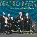 Sexteto Mayor - Trottoirs de buenos aire
