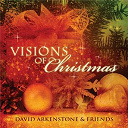 David Arkenstone - Visions of christmas