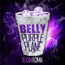 Belly - Purple plane - single (7ev3n r3m1x)
