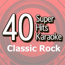 B The Star - 40 super hits karaoke: classic rock
