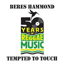 Beres Hammond - Tempted to touch