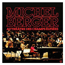 Michel Berger - Au theatre des champs elysees