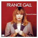 France Gall - Tout pour la musique