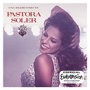 Pastora Soler - Una mujer como yo (eurovision)