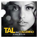 Tal - Le sens de la vie feat. l'algerino (urban mix)