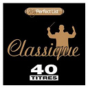 Alain Lombard / Alexander Kniazev / Alexander Lazarev / Anne Queffelec / Armin Jordan / Arto Satukangas / Carlo Rizzo / Christoph Von Dohn&aacute;nyi / Claudio Scimone / Herbert Tachezi / James Conlon / Jean-Fran&ccedil;ois Paillard / Jean-Pierre Rampal / Kent Nagano / Kurt Masur / L'orchestre Philharmonique De Strasbourg / Marek Janowski / Michel Corboz / Monique Haas / Nikolai Lugansky / Norwegian Radio Orchestra / Olivier Baumont / Raymond Leppard / Rudolf Buchbinder / The Cleveland Orchestra / Th&eacute;odor Guschlbauer / Toronto Symphony Orchestra / Trio Fontenay / Turibio Santos / V&aacute;clav Neumann - My perfect list 40 titres - classique