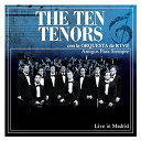 The Ten Tenors - Amigos para siempre (con la orquesta de rtve)
