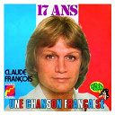 Claude Fran&ccedil;ois - 17 ans / une chanson fran&ccedil;aise