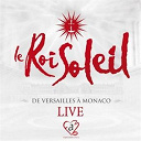 Anggun / Anne Laure Girbal / Cathialine Andria / Christophe Ma&eacute; / Emmanuel Moire / Leslie / Lysa Ansaldi / L&acirc;&acirc;m / M. Pokora / Merwan Rim / Natasha St-Pier / Orchestre Philharmonique De Monaco / Victoria Petrosillo - De versailles &agrave; monaco