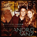 Alejandro Sanz - Te lo agradezco, pero no (remixes)