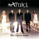 Amici Forever - The opera band
