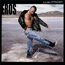 Eros Ramazzotti - Calma apparente