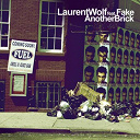 Laurent Wolf - Another brick