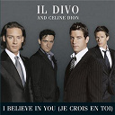 C&eacute;line Dion / Il Divo - I believe in you (je crois en toi)
