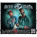 3-6 Mafia - Last 2 walk