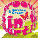 Barclay / Cream - Groove is in the heart