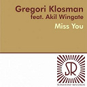 Akil Wingate / Gregori Klosman - Miss you