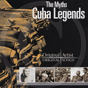 Alfredito Valdes / Beny Mor&eacute; / Celia Cruz / Chano Pozo / Charlie Palmieri / Conjunto Kubavana De Alberto Ruiz / Del Campo / Dizzy Gillespie Orchestra / Don Marino Barreto Jr. / Edmundo Ros / Ignacio Pineiro / Johnny Pacheco / Jos&eacute;phine Baker / La Sonora Matancera / Lecuona Cuban Boys / Machito / Miguelito Valdes / Orquesta Arag&oacute;n / Orquesta Del Casino De Hawana / Orquesta Romantica Del Casino De Hawana / Pupi Y Su Charanga / P&eacute;rez Prado / Septeto Nacional / Tito Puente / Tito Rodr&iacute;guez / Tr&iacute;o Antillano / Tr&iacute;o Avileno / Tr&iacute;o Habana / Tr&iacute;o Hermanas M&aacute;rquez / Tr&iacute;o Matamoros / Tr&iacute;o Oriental / Tr&iacute;o Pinareno / Tr&iacute;o Servando D&iacute;az / Xavier Cugat - Cuba legends - the myths