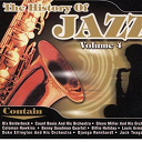 Art Tatum / Benny Goodman / Billie Holiday / Bix Beiderbeck / Coleman Hawkins / Count Basie / Django Reinhardt / Duke Ellington / Fats Waller / Glenn Miller / Jack Teagarden / Jelly Roll Morton / Jimmie Lunceford / Joe "King" Oliver / Louis Armstrong / Muggsy Spanier / Teddy Wilson His Piano / The Red Hot Peppers - The history of jazz volume 4