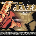 Art Tatum / Benny Goodman / Billie Holiday / Bix Beiderbeck / Charlie Barnet / Coleman Hawkins / Count Basie / Duke Ellington / Earl "Fatha" Hines / Fats Waller / Glenn Miller / Henry "Red" Allen / Jack Teagarden / Jelly Roll Morton / Louis Armstrong / Meade "Lux" Lewis / Muggsy Spanier / Teddy Wilson / The Red Hot Peppers - The history of jazz volume 6