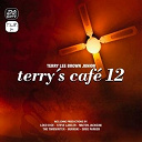 Access Denied / Adam Jace / Antelia / Azuni / Burnski / David K / Garden / Greg Parker / Home / Kevin Griffiths / Loco Dice / Mihai Popoviciu / Milt Jackson / Ocean Gaya / Steve Lawler / Terry Lee Brown Jr. / The Timewriter - Terry's cafe 12
