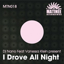 Dj Nano - I drove all night (feat. vanessa klein)